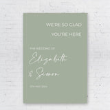 Sage Green Welcome Wedding Foam Board Sign Minimalist Welcome Wedding Poster Personalised Wedding Sign We re So Glad You re Here Printed