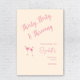 Printed 30th Birthday Sign Thirty Flirty Thriving Foamboard Pink Cocktail Welcome Poster Any Age Sign Champagne Glass Party Decor