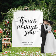 Wedding Photo Backdrop, It was always you - iJay Backdrops