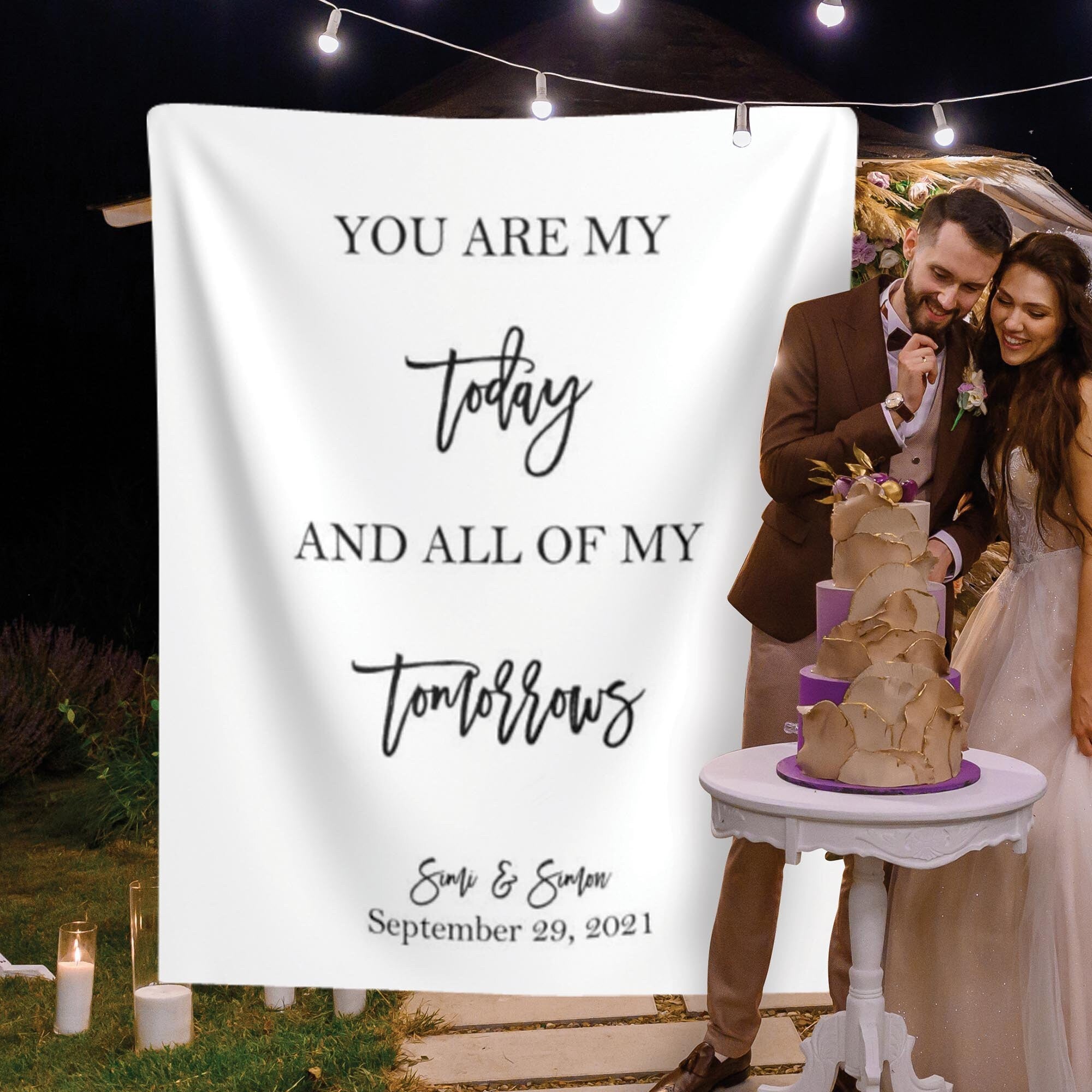 You Are My Today And All Of My Tomorrow, Wedding Quote Backdrop